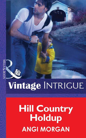 Hill Country Holdup (Mills &amp; Boon Intrigue): First edition