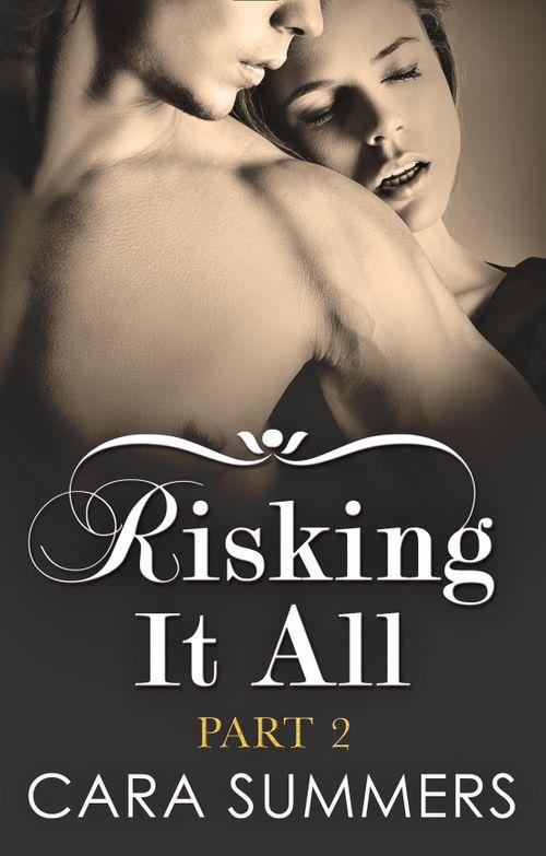 Risking It All - The Dare (Mills &amp; Boon Blaze) (Risking It All, Book 2): First edition