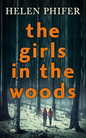 The Annie Graham crime series - The Girls In The Woods (The Annie Graham crime series, Book 5)