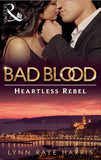 The Heartless Rebel (Bad Blood, Book 5): First edition (9781408935989)