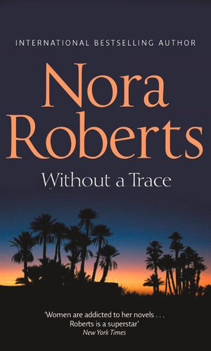 O&#39;Hurleys - Without A Trace (O&#39;Hurleys, Book 4): First edition