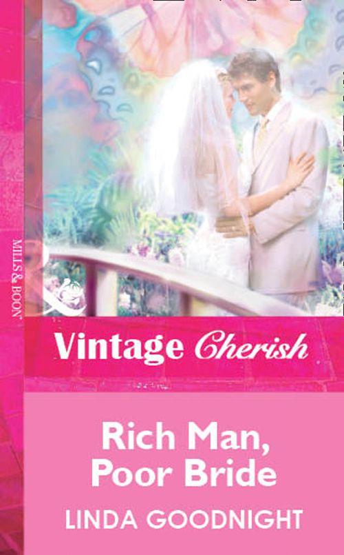 Rich Man, Poor Bride (Mills &amp; Boon Vintage Cherish): First edition