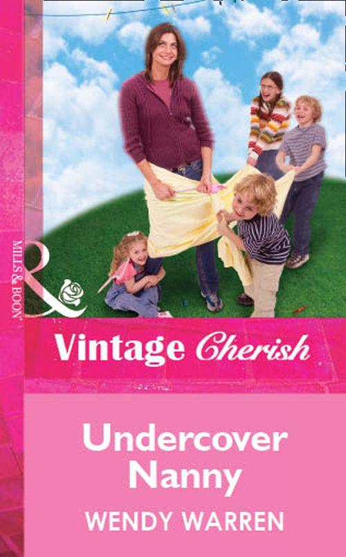 Undercover Nanny (Mills &amp; Boon Vintage Cherish): First edition