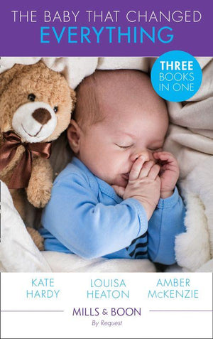 The Baby That Changed Everything: A Baby to Heal Their Hearts / The Baby That Changed Her Life / The Surgeon&#39;s Baby Secret (Mills &amp; Boon By Request)