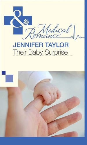Their Baby Surprise (Mills &amp; Boon Medical): First edition