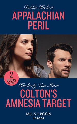 Appalachian Peril / Colton&#39;s Amnesia Target: Appalachian Peril / Colton&#39;s Amnesia Target (The Coltons of Kansas) (Mills &amp; Boon Heroes)