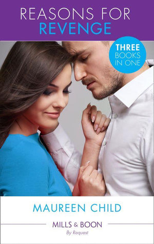 Reasons for Revenge: Scorned by the Boss (Reasons for Revenge, Book 1) / Seduced by the Rich Man (Reasons for Revenge, Book 2) / Captured by the Billionaire (Reasons for Revenge, Book 3) (Mills &amp; Boon By Request): First edition