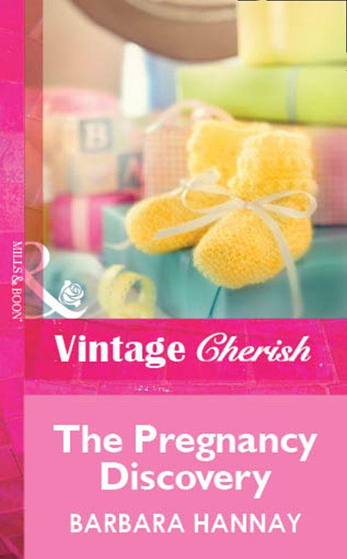 The Pregnancy Discovery (Mills &amp; Boon Vintage Cherish): First edition