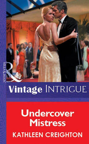 Undercover Mistress (Mills &amp; Boon Vintage Intrigue): First edition