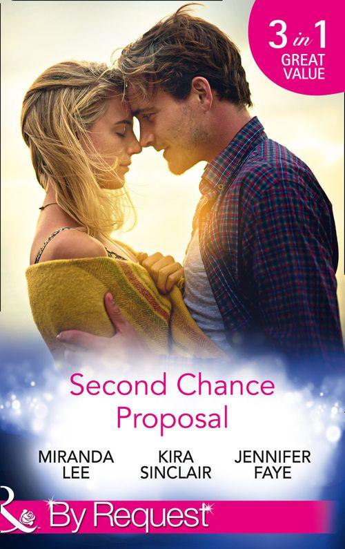 Second Chance Proposal: A Man Without Mercy / Bring It On / Rancher to the Rescue (Mills &amp; Boon By Request)