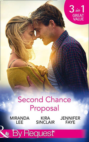 Second Chance Proposal: A Man Without Mercy / Bring It On / Rancher to the Rescue (Mills &amp; Boon By Request)
