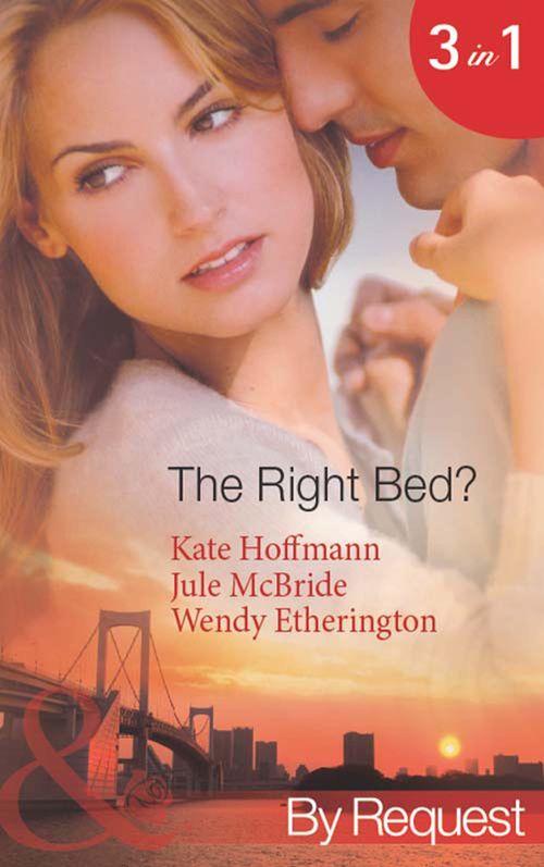 The Right Bed?: Your Bed or Mine? (The Wrong Bed, Book 42) / Cold Case, Hot Bodies (The Wrong Bed, Book 40) / A Breath Away (The Wrong Bed, Book 39) (Mills &amp; Boon By Request): First edition