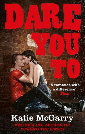 Dare You To (A Pushing the Limits Novel): First edition (9781472010544)
