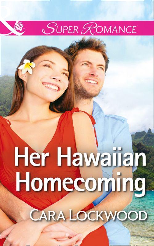 Her Hawaiian Homecoming (Mills &amp; Boon Superromance): First edition
