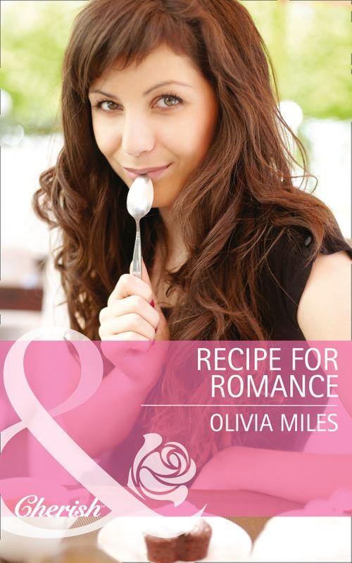 Recipe for Romance (Mills &amp; Boon Cherish): First edition