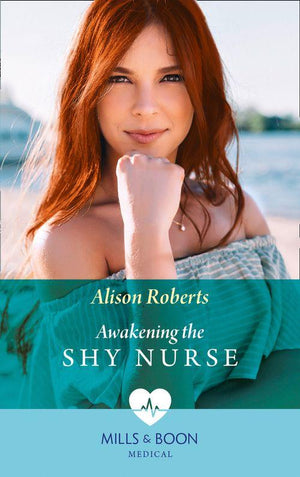 Medics, Sisters, Brides - Awakening The Shy Nurse (Mills &amp; Boon Medical) (Medics, Sisters, Brides, Book 1)