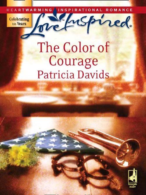 The Color Of Courage (Mills &amp; Boon Love Inspired): First edition
