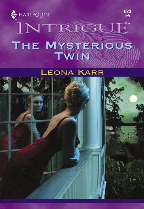 The Mysterious Twin (Mills &amp; Boon Intrigue): First edition