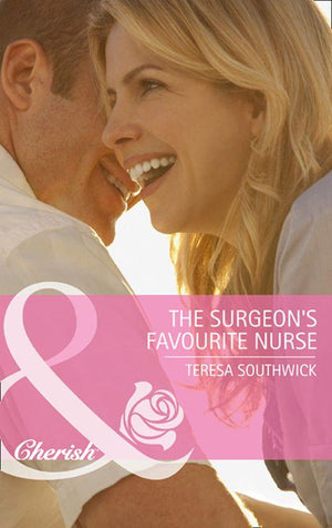 Men of Mercy Medical - The Surgeon&#39;s Favourite Nurse (Mills &amp; Boon Cherish) (Men of Mercy Medical, Book 5): First edition