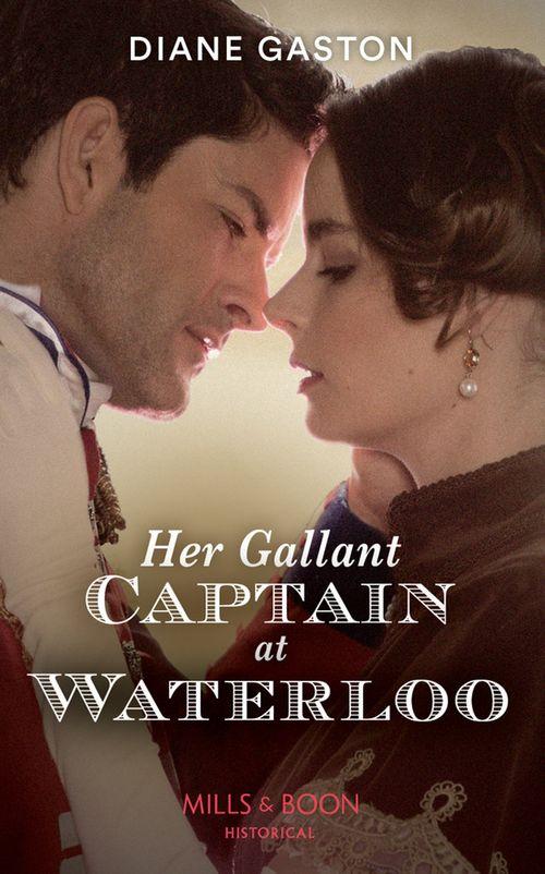 Her Gallant Captain At Waterloo (9780263283754)