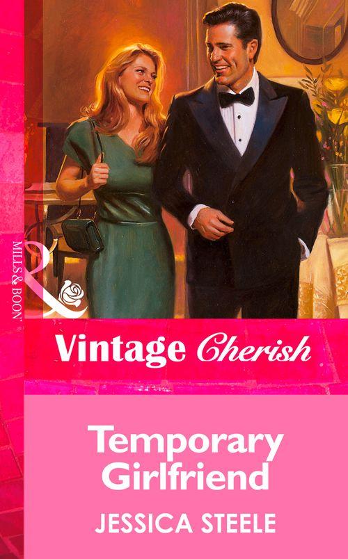 Temporary Girlfriend (Mills & Boon Vintage Cherish): First edition (9781472067333)