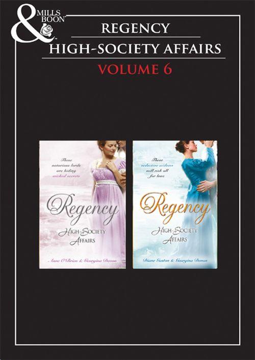 Regency High Society Vol 6: The Enigmatic Rake / The Lord And The Mystery Lady / The Wagering Widow / An Unconventional Widow: First edition