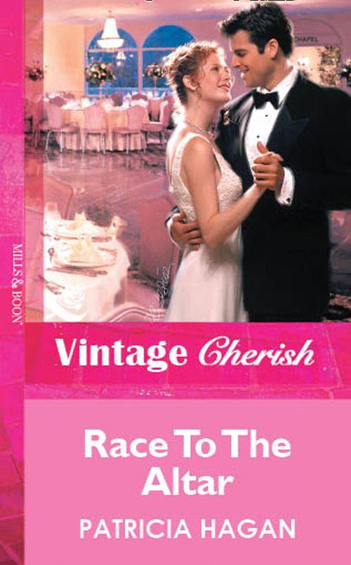 Race To The Altar (Mills &amp; Boon Vintage Cherish): First edition