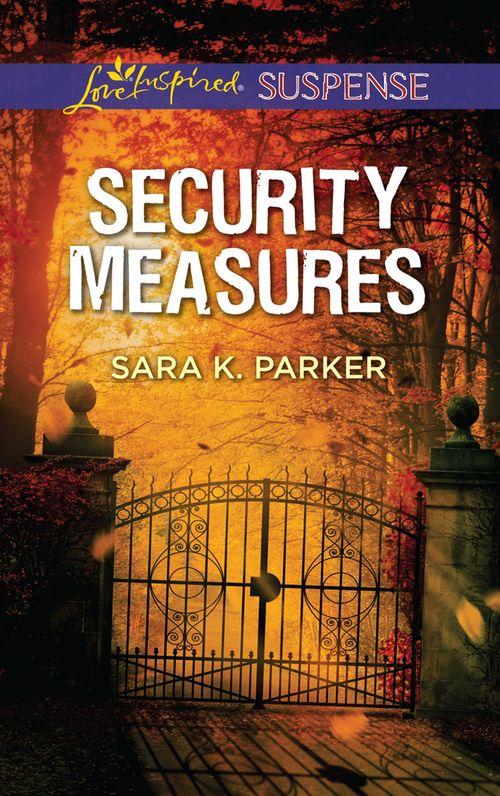 Security Measures (Mills &amp; Boon Love Inspired Suspense)