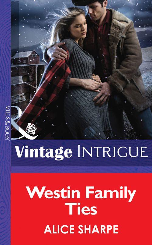 Open Sky Ranch - Westin Family Ties (Mills &amp; Boon Intrigue) (Open Sky Ranch, Book 3): First edition