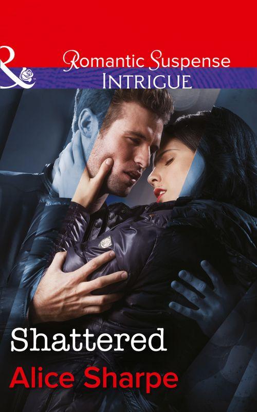 The Rescuers - Shattered (Mills &amp; Boon Intrigue) (The Rescuers, Book 1): First edition