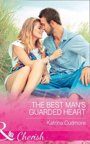 The Best Man&#39;s Guarded Heart (Mills &amp; Boon Cherish)
