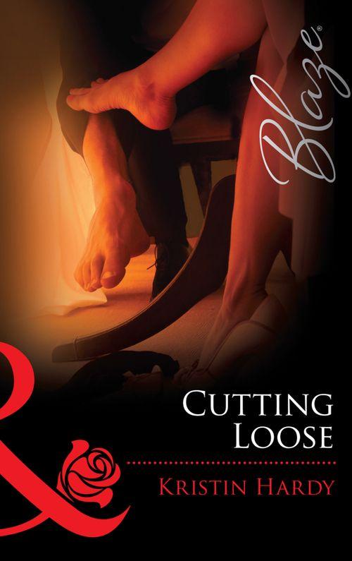 Sex &amp; the Supper Club - Cutting Loose (Mills &amp; Boon Blaze) (Sex &amp; the Supper Club, Book 2): First edition