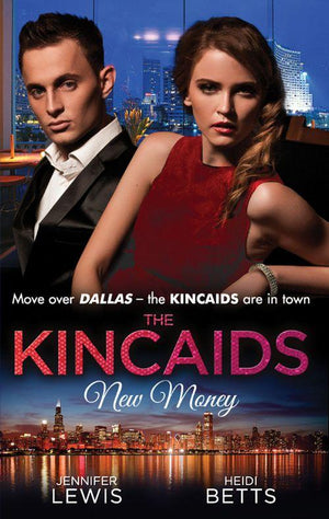 The Kincaids: New Money: Behind Boardroom Doors (Dynasties: The Kincaids, Book 5) / The Kincaids: Jack and Nikki, Part 3 / On the Verge of I Do (Dynasties: The Kincaids, Book 7) / The Kincaids: Jack and Nikki, Part 4: First edition