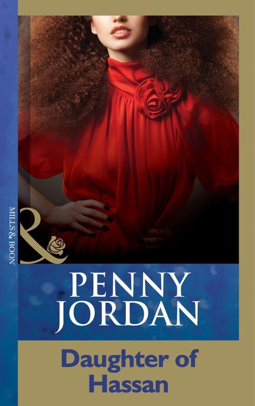 Penny Jordan Collection - Daughter Of Hassan (Mills &amp; Boon Modern) (Penny Jordan Collection): First edition