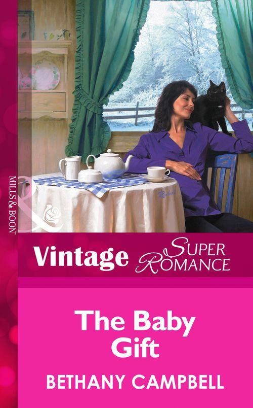 9 Months Later - The Baby Gift (Mills &amp; Boon Vintage Superromance) (9 Months Later, Book 31): First edition