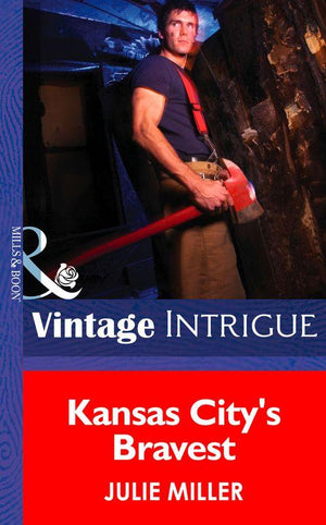 The Taylor Clan - Kansas City&#39;s Bravest (Mills &amp; Boon Intrigue) (The Taylor Clan, Book 4): First edition