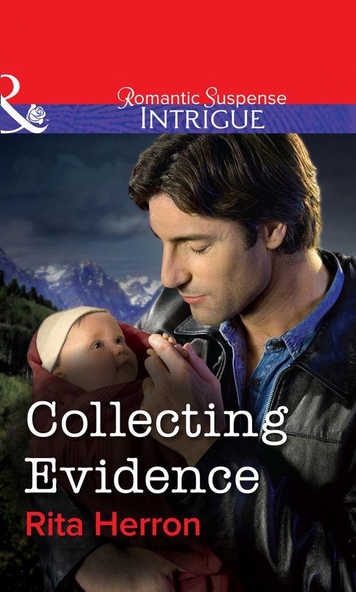Collecting Evidence (Mills &amp; Boon Intrigue): First edition