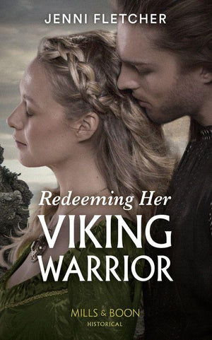 Sons of Sigurd - Redeeming Her Viking Warrior (Mills &amp; Boon Historical) (Sons of Sigurd, Book 4)