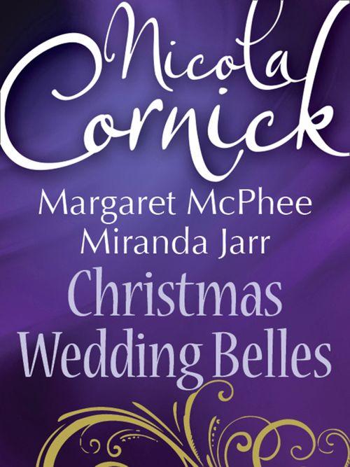 Christmas Wedding Belles: The Pirate&#39;s Kiss / A Smuggler&#39;s Tale / The Sailor&#39;s Bride: First edition