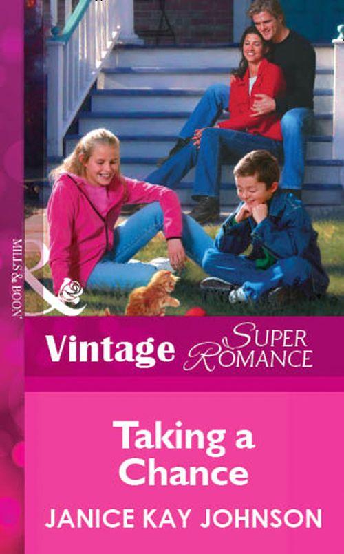 Taking a Chance (Mills &amp; Boon Vintage Superromance): First edition