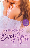 Imagining Ever After: Fortune's June Bride (The Fortunes of Texas: Cowboy Country) / Married for the Boss's Baby / Claiming His Convenient Fiancée (9780263298901)