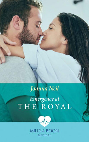 Emergency at the Royal (Mills &amp; Boon Medical): First edition