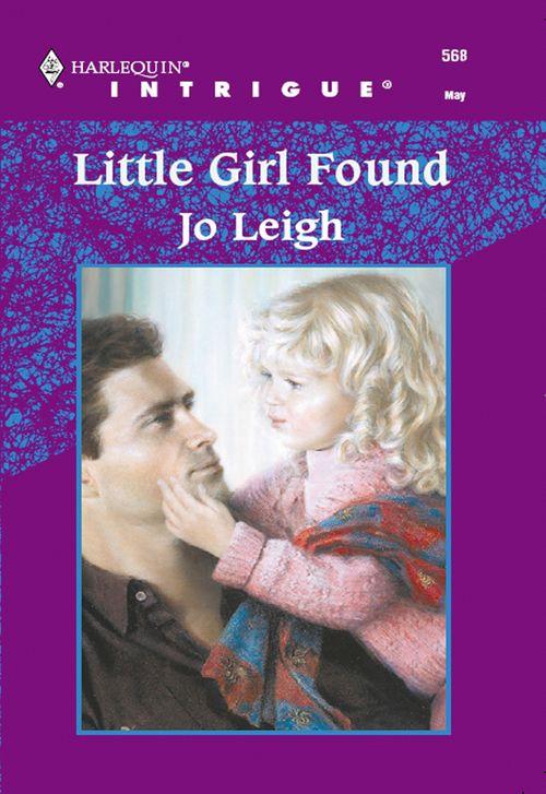 Little Girl Found (Mills &amp; Boon Intrigue): First edition