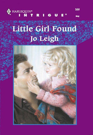 Little Girl Found (Mills &amp; Boon Intrigue): First edition