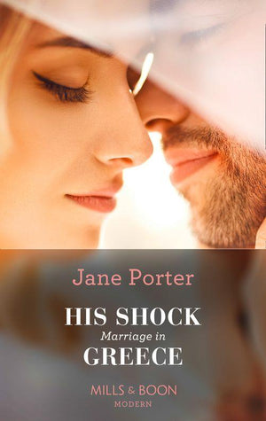 His Shock Marriage In Greece (Mills & Boon Modern) (Passion in Paradise, Book 3) (9781474087957)