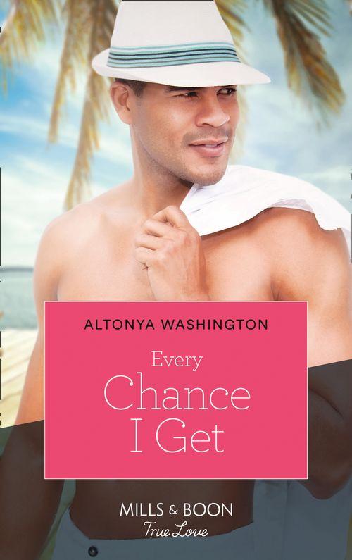Kimani Hotties - Every Chance I Get (Kimani Hotties, Book 14): First edition