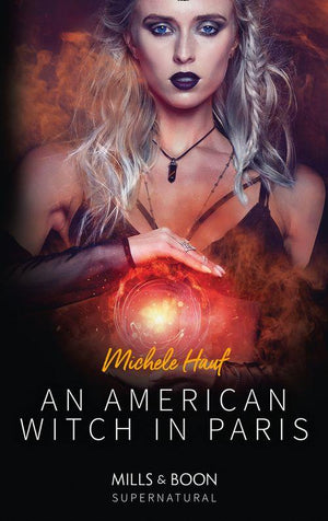 An American Witch In Paris (Mills &amp; Boon Supernatural)