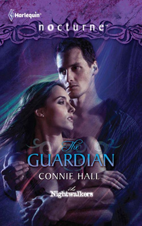 The Nightwalkers - The Guardian (Mills &amp; Boon Intrigue) (The Nightwalkers, Book 1): First edition