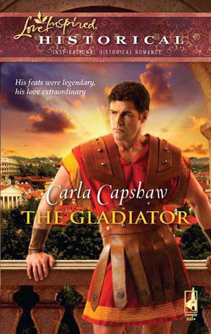 The Gladiator (Mills & Boon Historical): First edition (9781408937679)