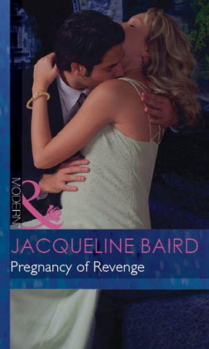 Pregnancy of Revenge (Mills &amp; Boon Modern): First edition